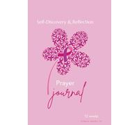 52-Week Prayer Journal for Women: Sunrise Books Co.: Guided Scripture, Reflection & Mental Wellness for Spiritual Growth and Inner Peace (Write. Reflect. Rise.)
