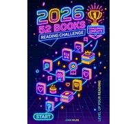52-Week Reading Challenge: A Year of Bold Book Choices, Deeper Thinking, and Proof You're More Interesting Than Your Algorithm Thinks