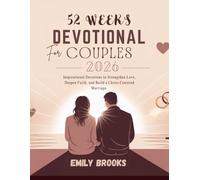 52 WEEKS DEVOTIONAL FOR COUPLES 2026: Inspirational Devotions to Strengthen Love Deepen Faith and Build a Christ Centered Marriage (5 MINUTES INSPIRED DEVOTIONS FOR DAILY GROWTH IN ENGLISH AND GERMAN)