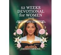 52 WEEKS DEVOTIONAL FOR WOMEN 2026: Inspirational Devotions to Help Deepen Faith Strengthen your Identity and Flourish Fearlessly (5 MINUTES ... FOR DAILY RENEWAL IN ENGLISH AND GERMAN)