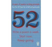52: Write a Poem a Week. Start Now. Keep Going