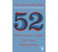 52: Write a Poem a Week. Start Now. Keep Going