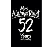 52 Years of Marriage Notebook: Funny 52nd Wedding Anniversary Journal for Couples Married 52 Years