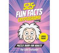 525+ Cryptograms Puzzle Book for Adults: A Collection of Fascinating & Surprising Facts | Cryptograms from Easy to Challenging