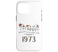 52nd Birthday Making The World A Better Place Since 1973 Case for iPhone 16 Pro Max
