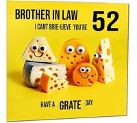 52nd Brother in Law Birthday Card - Cheese Pun Funny Brother In Laws Birthday Card for 52 Year old Fifty Two, Fifth Second