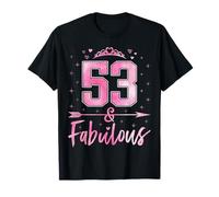 53 and Fabulous Cute Ladies 53rd Birthday Women 53 Years Old T-Shirt