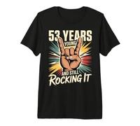53 Years Young and Still Rocking It 53rd Birthday Funny Premium T-Shirt