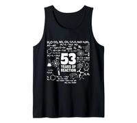 53rd Birthday 53 Years Old Funny Chemistry Nerd Humor Geek Tank Top