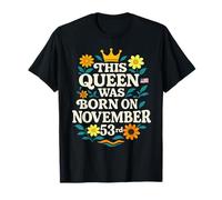 53rd Birthday Flower This Queen was Born on November T-Shirt