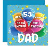 53rd Dad Birthday Card - World's Most Amazing Dad - Happy 53rd Birthday Card from Son Daughter, 145mm Age 53 Greeting Cards for Father Papa