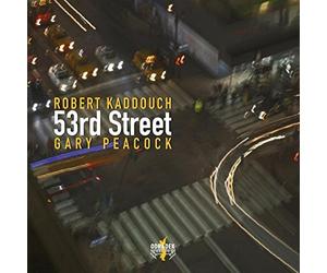 53rd Street by Robert Kaddouch & Gary Peacock (2016-05-04)