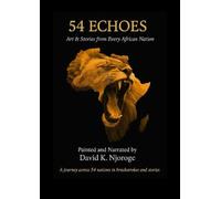 54 Echoes: Art & Stories from Every African Nation