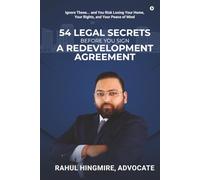54 LEGAL SECRETS BEFORE YOU SIGN A REDEVELOPMENT AGREEMENT: Ignore These... and You Risk Losing Your Home, Your Rights, and Your Peace of Mind