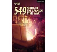 549: Scots of the Spanish Civil War (Modern Plays)