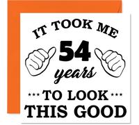 54th Birthday Cards for Women Men - It Took Me - Happy Birthday Card for 54 Year Old Woman Man Cousin Brother Colleague Nanny, 145mm Bday Greeting Cards