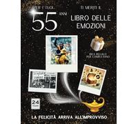 55 anni Libro delle emozioni 1970 Idea regalo compleanno: Un tuffo nei ricordi del passato come originale biglietto di auguri (Anno per Anno: Storie e Ricordi di una Vita)