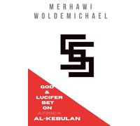 55: God & Lucifer Bet On Africa, Al-Kebulan