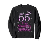 55 It's My Daughter's Birthday Pink Crown 55 Years Old Sweatshirt