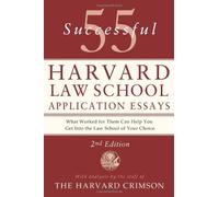 55 Successful Harvard Law School Application Essays, Second Edition by Harvard, the, of, Staff, The Crimson (1-Aug-2014) Paperback