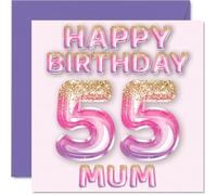 55th Birthday Card for Mum - Pink & Purple Glitter Balloons - Happy Birthday Cards for 55 Year Old Mum Mother from Son Daughter, 145mm Bday Greeting Cards Gift