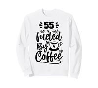 55th Birthday Classic 55 & Fueled By Coffee Age Fifty Five Sweatshirt