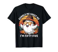 55th Birthday Thanksgiving 55 Ghost Gobble Me I'm Fifty Five T-Shirt