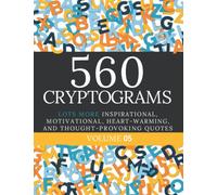 560 Cryptogram Puzzles Volume 5: Large Print Crytogram Puzzle Book