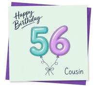 56th Birthday Card for Cousin, Funny Balloon Design, Happy Birthday Greeting Card for Her or Him