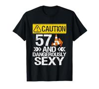 57 And Dangerously Sexy 57th Birthday 57 Years Old Gifts T-Shirt