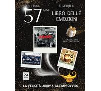 57 anni libro delle emozioni 1968 idea regalo compleanno: Un tuffo nei ricordi del passato come originale biglietto di auguri (Anno per Anno: Storie e Ricordi di una Vita)