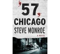 '57, Chicago : A Novel
