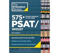 575+ Practice Questions for the Digital PSAT, 3rd Edition: Book + Online / Extra Preparation to Help Achieve an Excellent Score (College Test Preparation)
