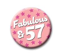 57th Birthday Badge - 76mm Fabulous & 57 Pin Badge Button Birthday Gift for Her 0261