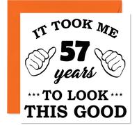 57th Birthday Cards for Men Women - It Took Me - Happy Birthday Card for 57 Year Old Man Woman Grandma Daughter Nan Brother, 145mm Bday Greeting Cards