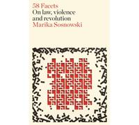 58 Facets : On Violence and the Law