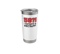 58?! I Demand A Recount Funny 58th Birthday Stainless Steel Insulated Tumbler