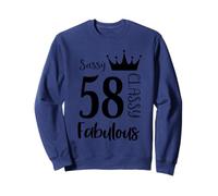 58 Year Old And Fabulous - Sassy Classy 58th Birthday Women Sweatshirt