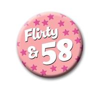 58th Birthday Badge - 76mm Flirty & 58 Pin Badge Button Birthday Gift for Her