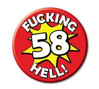 58th Birthday Badge a funny rude novelty 59mm Pin Button for 58 year old men and women ideal for him her and them - 58V2