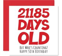 58th Birthday Card for Men Women Him Her - 21185 Days Old - Funny Adult Happy Birthday Card for Brother Sister Son Daughter Mum Dad, 145mm Humour Joke Greeting Cards