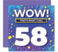 58th Birthday Cards for Men Women - WOW Thats What I Call - Happy Birthday Card for 58 Year Old Man Woman Wife Uncle Husband Daughter, 145mm Bday Greeting Cards