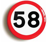 58TH FIFTY EIGHTH BIRTHDAY MPH ROAD SIGN BADGE BUTTON PIN (Size is 2inch/50mm diameter)
