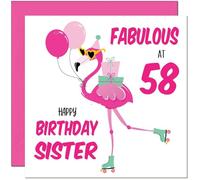 58th Sister Birthday Card - Fabulous Flamingo - Pink Cute Sisters Birthday Card for 58 Year old fifty eight, fifty eighth