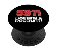 59?! I Demand A Recount Funny 59th Birthday PopSockets Adhesive PopGrip
