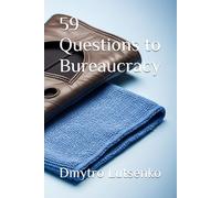 59 Questions to Bureaucracy: 10 (Questions to Political Science)