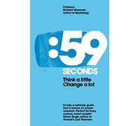 59 Seconds: Think a little, change a lot