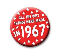 59th Birthday Badge - 76mm All The Best Things Were Made In 1967 Pin Badge Button Gift Under £5 For Him Or Her