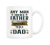 5Aup “Any Man Can Be a Father, But It Takes Someone Special to Be a Dad Coffee Mug Gifts 11Oz - for Dads, Those Who Choose to Love
