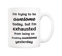5Aup Christmas Gifts Funny Coffee Mug for Co-Worker Friend, I'm Trying to Be Awesome Today, But I'm Exhausted from Being So Freaking Awesome Yesterday, 11Oz Novelty Ceramic Cup
